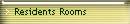 Residents Rooms